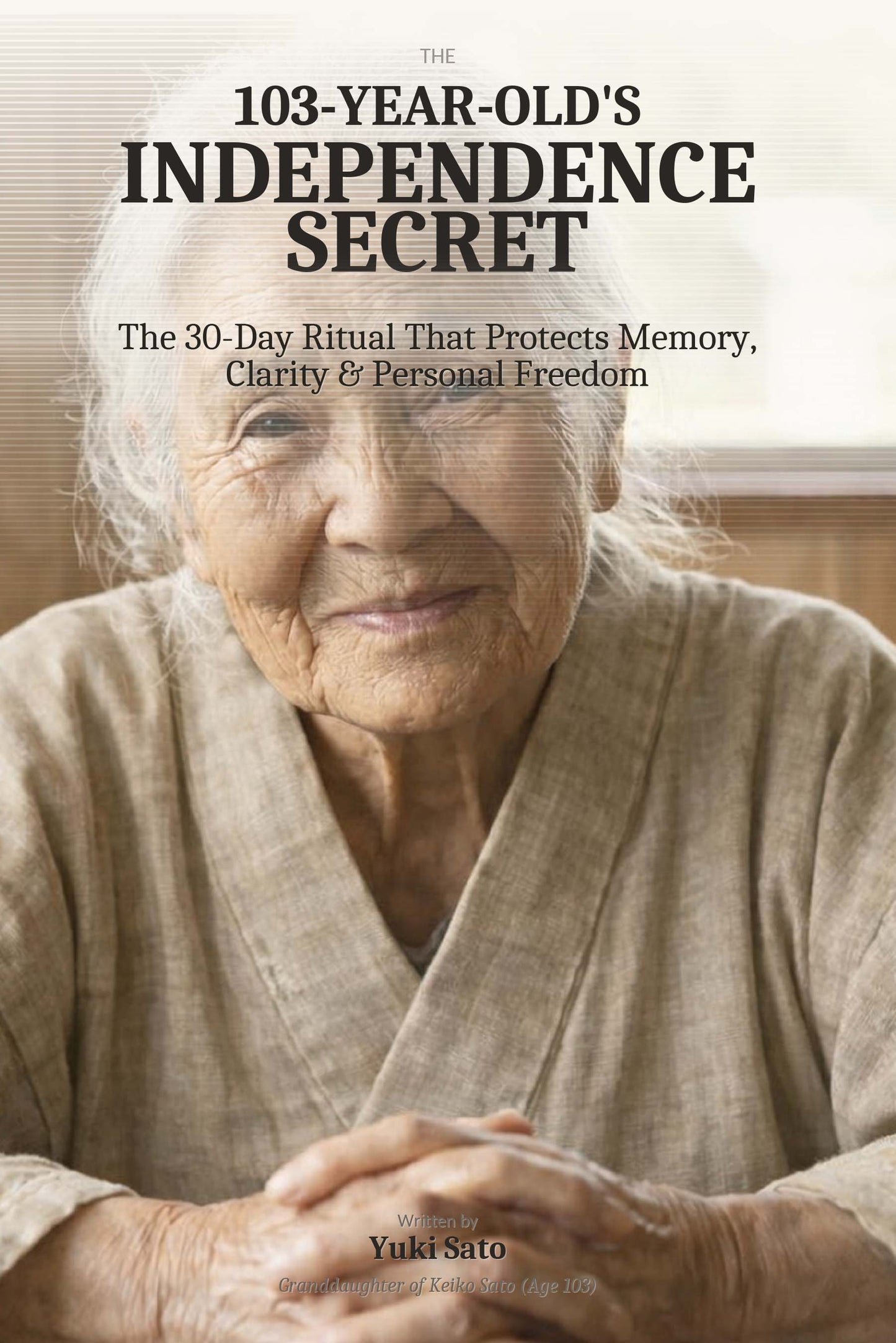 The 103-Year-Old’s Independence Secret — Hardcover Edition